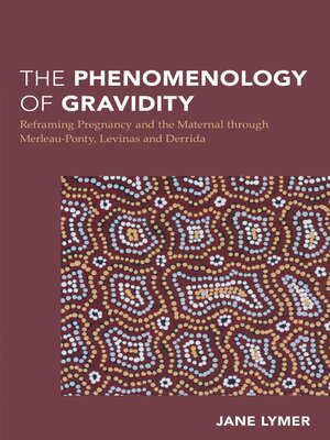 cover image of The Phenomenology of Gravidity